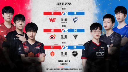 LPL mùa Xuân 2022: Diễn ra 3 cặp đấu WE vs UP, WBG vs OMG và TES vs EDG