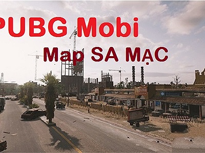 PUBG Mobile được Tencent cho ra mắt map Sa Mạc đầu tiên, tương tự như Miramar của PUBG PC