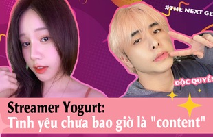 Độc quyền: Lần đầu kể về bạn trai, nữ streamer Yogurt khẳng định Zeros là người có sức hút!