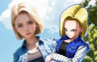 Bỏng mắt với phiên bản quyến rũ siêu thực của Android 18 từ Dragon Ball
