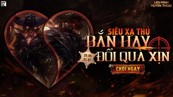 Tham gia “Siêu Xạ Thủ” – Bắn hay, đổi quà xịn từ 26/06 đến 02/07