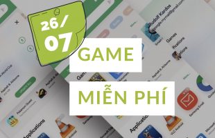 [Có Hạn] Top game đang được miễn phí trên App Store và CHPlay (26/07/2019)