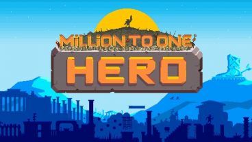 Đánh giá Million to One Hero: Khi anh hùng đi làm diễn viên xiếc - PC/Console