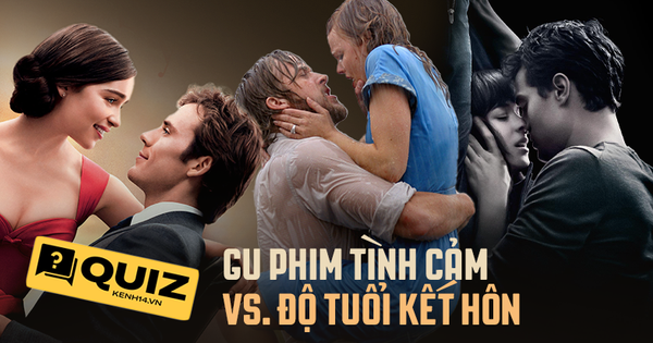 QUIZ: Đoán ngay độ tuổi kết hôn của bạn dựa vào gu phim tình cảm, sẽ là 