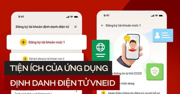 Những tiện ích khi sử dụng tài khoản định danh điện tử: Thay thế được nhiều loại giấy tờ!