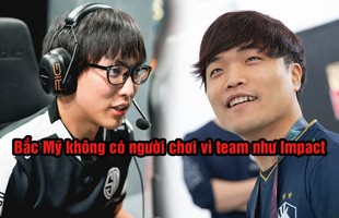 Doublelift - 'Proplayer Bắc Mỹ toàn mấy tay ích kỉ, không có mấy người đánh vì team như Impact'