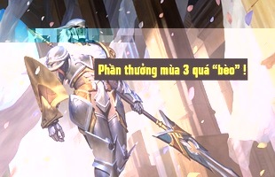 Game thủ Liên Quân Mobile bức xúc vì phần thưởng đấu hạng mùa 3 quá “bèo”, mùa 4 dự kiến thưởng cũng không khác mấy