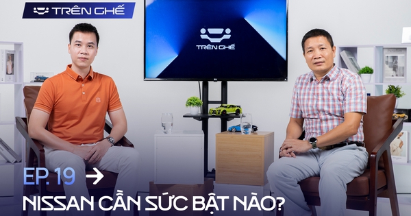 [Trên Ghế 19] 4 năm đổi chủ của Nissan Việt Nam: "Ít mẫu, giá cao nên bán chậm dù xe ngon" - CÔNG NGHỆ