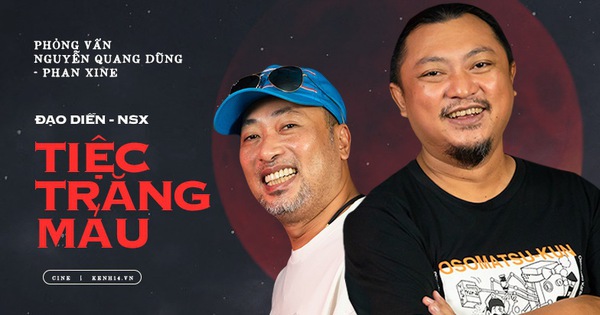 Đạo diễn Nguyễn Quang Dũng - NSX Phan Gia Nhật Linh: Muốn sáng tạo thì đừng remake, phải biết thổi cảm xúc mới vào kịch bản thôi!