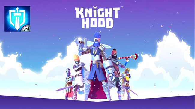 Knighthood mobile – game phong cách mới đến từ cha đẻ của Candy Crush Saga