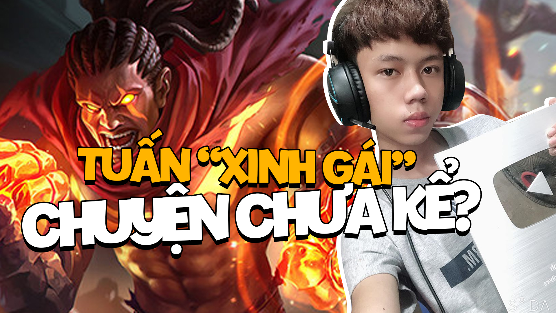 Quá khứ của Tuấn Xinh Gái - Streamer 'có tâm' nhất Cộng đồng Liên Quân Mobile