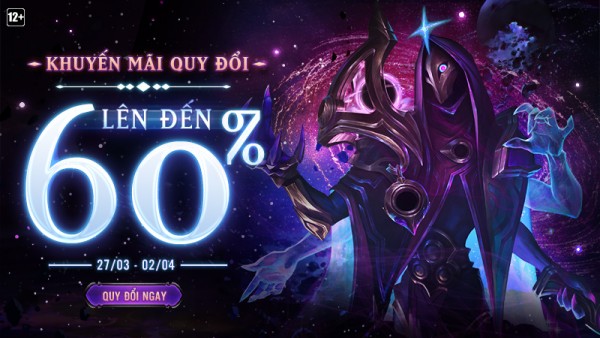 Quy đổi RP “Vô Hạn Thiên Hà” – Nhận hoàn trả lên đến 60% giá trị từ 00:30 27/03 đến 23:59 02/04