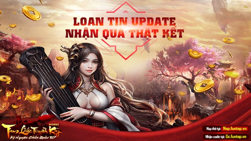 Tam Quốc Truyền Kì Mobile: Loan tin update – Nhận quà thật kết