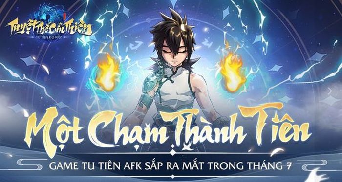 Tuyệt Thế Cửu Thiên Game Mobile Tu Tiên AFK sắp ra mắt