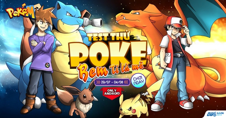 Poke M Alpha Test lần 2 kéo dài hẳn 1 tuần, VTC Game mời người chơi hóa thân thành tester chuyên nghiệp!