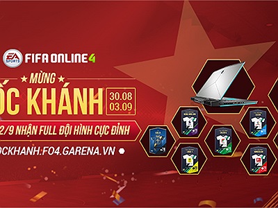 Săn laptop Alienware và iPhone X với sự kiện mừng quốc khánh chỉ có ở FIFA Online 4