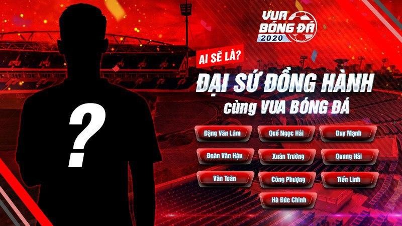 Bí ẩn đại sứ đồng hành cùng Vua Bóng Đá 2020 - Người ấy là ai?