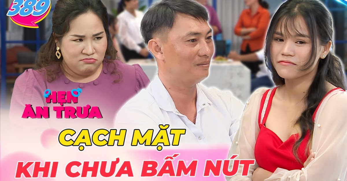 Cặp đôi “hỗn chiến” ngay lần đầu gặp mặt khiến bà mối... cạn lời