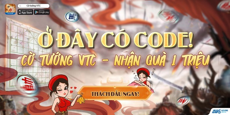 Tặng code độc quyền Cờ tướng VTC: Trải nghiệm đấu cờ tướng miễn phí không quảng cáo, nhận quà 1 triệu khi vào game