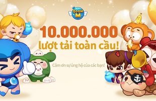 10 triệu lượt tải, hơn 250.000 người chơi cùng lúc: Huyền thoại Boom M trở lại lợi hại gấp nghìn lần!