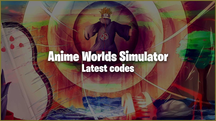 Code Anime Worlds Simulator mới nhất 2021 trên Roblox