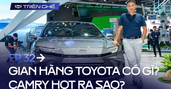 [Trên Ghế 32] ‘Thay đổi gây tranh cãi nhưng Toyota Camry vẫn làm chủ cuộc chơi phân khúc sedan D tại Việt Nam’