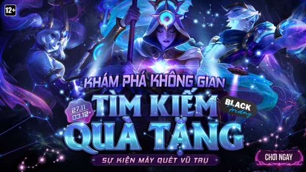 Tham gia “Máy Quét Vũ Trụ” – Khám phá Không Gian, tìm kiếm Quà Tặng từ 27/11 đến 03/12