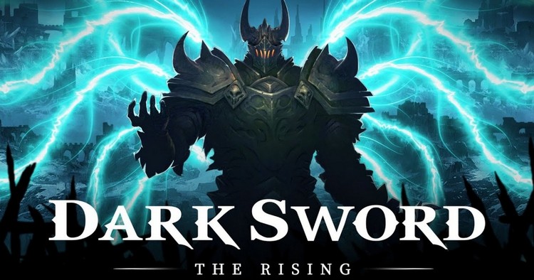 Dark Sword – The Rising: Hắc Kiếm Trỗi Dậy - Game ARPG siêu 