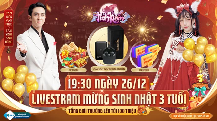 Tình Kiếm 3D đầu tư khủng cho sinh nhật “đặc biệt” – livestream “3 năm có 1 lần”