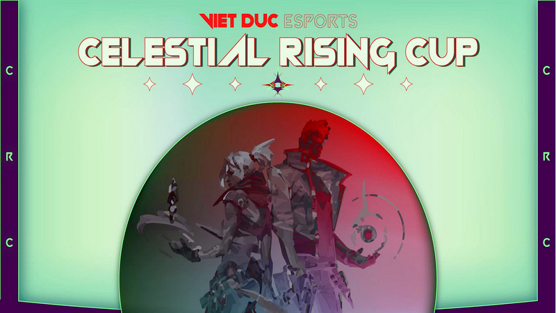 Celestial Rising Cup 2022 - Giải đấu Valorant siêu quy mô dành cho các trường THPT HN