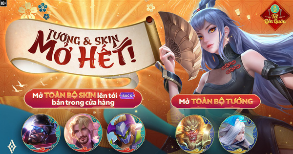 Liên Quân Mobile: Không chỉ lì xì khủng bằng skin bậc S+ và Quân Huy miễn phí, toàn bộ skin bậc S đều được mở khóa vào ngày Mùng 1 Tết