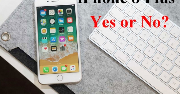 Có nên mua iPhone 8 Plus với giá 14 triệu đồng vào lúc này?