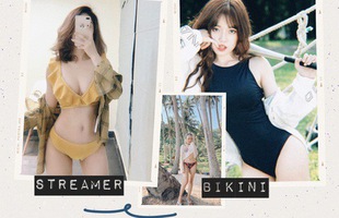 Khi dàn streamer đình đám khoe dáng với bikini, phải nói là không đùa được đâu!