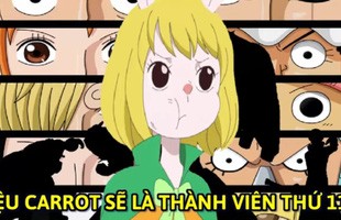 One Piece: Với 2 lý do này Oda đã ngầm ám chỉ Carrot sẽ là thành viên thứ 11 của băng Mũ Rơm