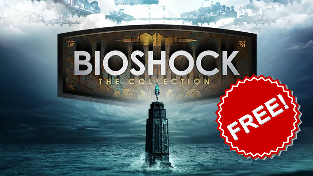 Nhận BioShock: The Collection miễn phí trong tuần này