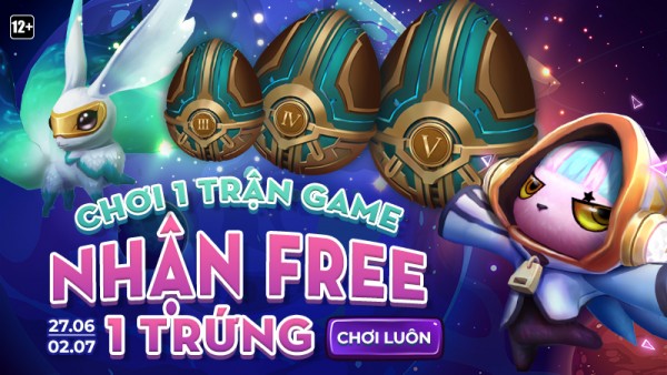 Kỷ niệm 1 năm ra mắt – Chơi 1 trận ĐTCL, Nhận 1 trứng Free từ 27/06 đến 02/07