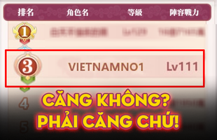 Trải nghiệm vui vui bỗng nhiên... lên TOP, game thủ Việt khiến cả server quốc tế kinh ngạc chỉ sau 1 đêm