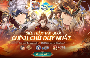 Tam Quốc Huyễn Tướng VNG – Tuyên bố mạnh mẽ của VNGGames về một tựa game "không tướng phế"