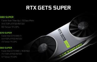 Tổng quan về bộ 3 RTX SUPER của Nvidia đã lộ diện: VGA mạnh hơn, giá không đổi