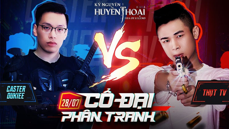 Thụt Tv vs Caster Dukiee - Cặp đấu “ngang sức ngang tài”  mở màn giải đấu  “Huyền Thoại Bá Vương”