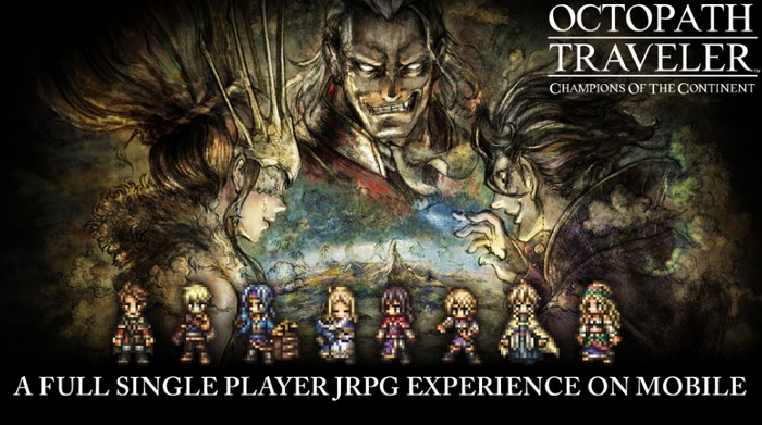 Octopath Traveler Tựa game nhập vai đồ họa pixel nay đã có trên Mobile