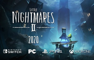 Little Nightmares 2 sẽ là phần game dài hơn và kinh dị hơn nhiều so với 'người tiền nhiệm'