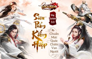 Game4V tặng 2000 giftcode Thiên Kiếm Mobile ra phiên bản Big Update