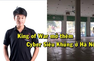 LMHT: Chưa đầy 1 tháng, King of War chơi lớn, hé lộ mở thêm một cyber game siêu khủng nữa ở Hà Nội