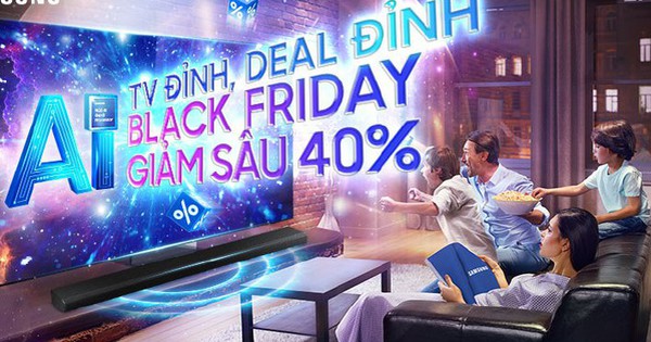 Chốt đơn TV giảm sốc đến 40% trong mùa Black Friday, 4 lưu ý khi chọn TV để có Tết đỉnh