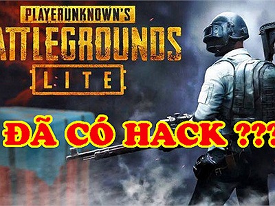 PUBG Lite “dính” hack, game thủ Việt xin “thôi đừng về Việt Nam nữa”