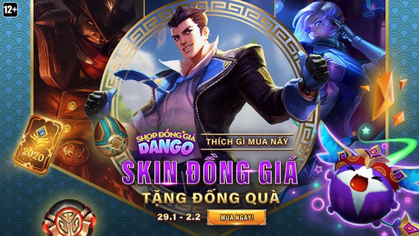 Shop Đồng Giá Dango quay lại từ 29/01 đến 02/02 – Skin đồng giá, tặng đống quà!