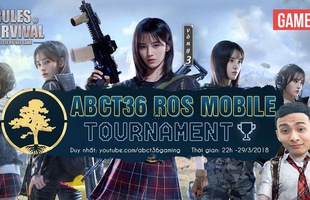 Ngày cuối cùng vòng loại ABCT36 ROS Mobile Tournament, anh tài nào sẽ góp mặt trong vòng Chung Kết sắp tới đây!