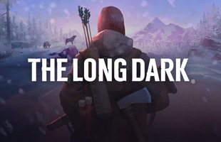 The Long Dark: Một mình cô đơn giữa thế giới Hậu tận thế đầy khắc nghiệt