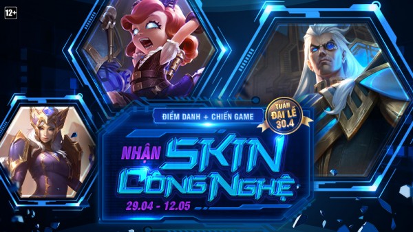 Tham gia “Tuần Đại Lễ” – Điểm danh, chiến game và nhận Skin Công Nghệ hấp dẫn từ 29/04 đến hết 12/05